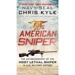 American Sniper: The Autobiography of the Most Lethal Sniper in U.S. Military History