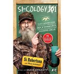 Si-Cology 1: Tales and Wisdom from Duck Dynasty's Favorite Uncle