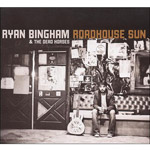 Roadhouse Sun - Ryan Bingham