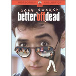 Better Off Dead (Widescreen)