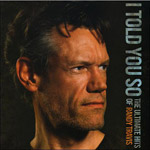 I Told You So: The Ultimate Hits Of Randy Travis (2CD) - Randy Travis