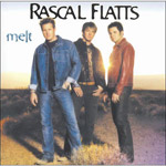 Rascal Flatts: Melt - Rascal Flatts